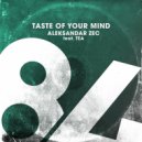 Aleksandar Zec, TEA - Taste Of Your Mind (Vocal Mix)