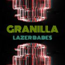 Granilla - Lazer Babes (Original Mix)
