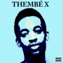 Thembe X - Glory Be To God (Original Mix)