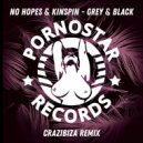 No Hopes & Kinspin - Grey & Black