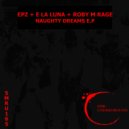 EpZ - Naughty Dreams (Roby M Rage Remix)