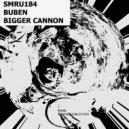 Buben - Bigger Cannon (Original mix)