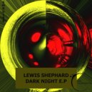 Lewis Shephard - Dark Night (Acid Mix)