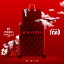 Miguel Apollo & Super Solo & FOKINFROID - Maestría (feat. FOKINFROID) (Original Mix)