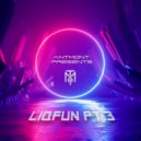 antmont. - liqfun pt. 3
