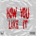 Flying Buff - How You Like It (Original Mix)