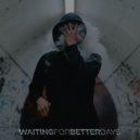 Boltex - Waiting For Better Days