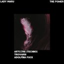 Lady Maru - The Power (ARTCØRE [TECHNO] Remix)