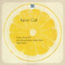 Kevin Call - Citric Acid (Original Mix)