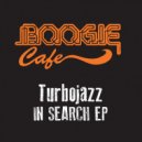 Turbojazz - In Search (Original Mix)