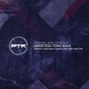 Toxic D.N.A - Addicted (Lando Riske Remix)