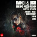 Dandi & Ugo - Techno Mood Remix (ExploSpirit Remix)