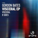 Gordon Bates - B Sides (Original Mix)