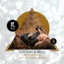 Moe Turk, Mr. Nu - My Everything