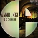 Alvinho L Noise - Tbilisi Cellar (Original Mix)