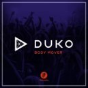 Duko - Body Mover (Original Mix)
