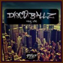 Disco Ball\'z - Thug Life (Original Mix)