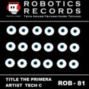 Tech C - Primera Two (Original Mix)
