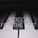 DJ Socca - Feel The Beat (Original Mix)