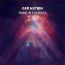 O.B.M Notion - Made In Shadows (Radio Edit)