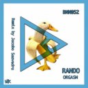 Rando - Orgasm (Original Mix)