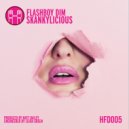Flashboy Dim - Skankylicious (Original Mix)