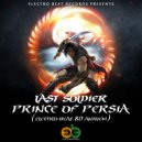 Last Soldier - Prince Of Persia (Electro BEAT 80 Anthem) (Pexot Pey Orchestral Intro Mix)