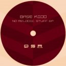 Base Kidd - Shit Happens (Original Mix)