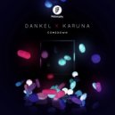 Dankel & Karuna - Comedown (Original Mix)