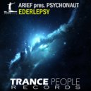 Arief pres. Psychonaut - Ederlepsy (Original Mix)