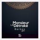 Monsieur Le Détraké - Barbes (Original Mix)
