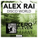 Alex Rai - Disco World (Original Mix)