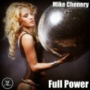 Mike Chenery - Full Power (Club Mix)