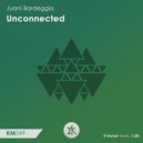Juani Bardeggia - Unconnected (Original Mix)