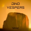 Dino (DC) - Vespers (Micfreak Sundried Mix)