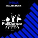 O-Galla - Feel The Music (Extended Mix)