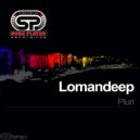 Lomandeep - Pluri (Original Mix)