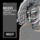 Lorena Llanes, Jose Diaz, Tony Futura - Rozzi
