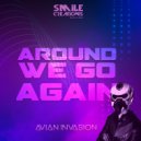 Avian Invasion - Around we go again (Original Mix)