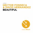 Hector Fonseca, David Hernandez - Beautiful (SaberZ Remix)