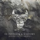 Ex Infinium & Wiqtory ft. Hicksu - Before Us (Original Mix)