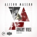Alison Maseko - Angry Vusi (Classic Mix)