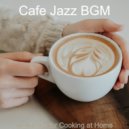 Cafe Jazz BGM - Cheerful Moment for Social Distancing