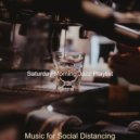 Saturday Morning Jazz Playlist - Hypnotic Social Distancing ()