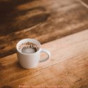 Coffee Lounge Jazz Chill Out - Spectacular Soundscape for Working from Home