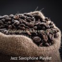 Jazz Saxophone Playlist - Music for Lockdowns - Guitar