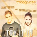 Javi Torres feat Susana Villegas - Try It!!! (Willy Fontana & Javi Luxe Remix)