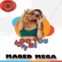 Maged Mega - Do You Love Me (Original Mix)