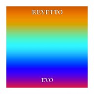 Reyetto - Evo