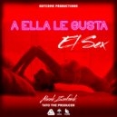 Alaink Zinfonik & Tato The Producer & Outcome Productions - A ella le gusta el Sex (feat. Tato The Producer & Outcome Productions) (Original Mix)